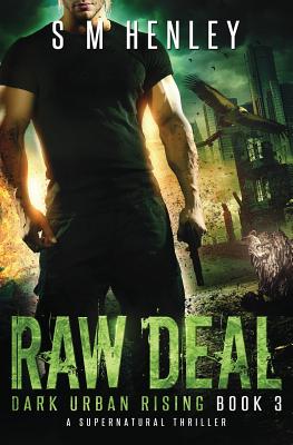 Raw Deal: A Supernatural Thriller