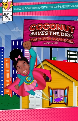 Coconut Save the Day: : The COVID Monster