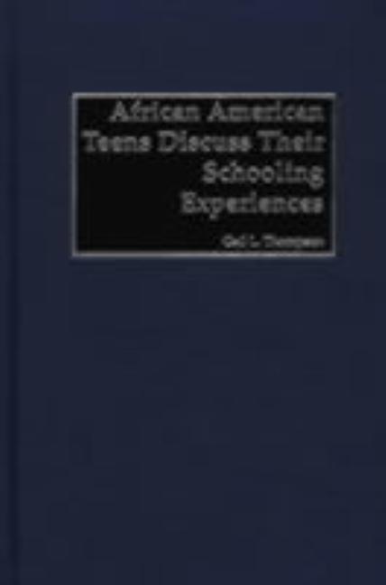 African-American Teens Discuss Their Schooling Experiences