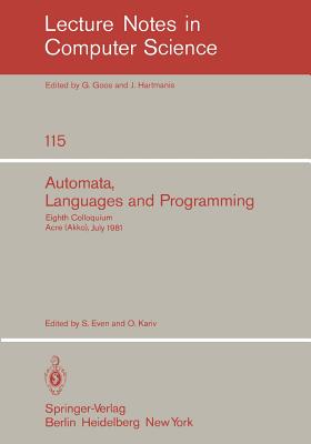 Automata, Languages and Programming: Eighth Colloquium, Acre (Akko), Israel, July 13-17, 1981