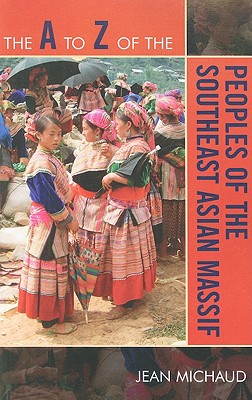 to Z of the Peoples of the Southeast Asian Massif