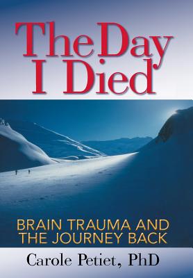 The Day I Died: Brain Trauma and the Journey Back