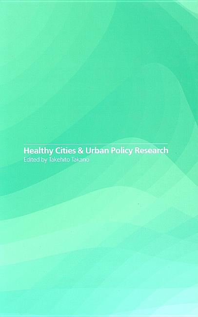 Healthy Cities and Urban Policy Research