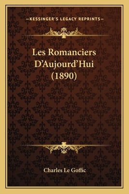 Les Romanciers D'Aujourd'Hui (1890)