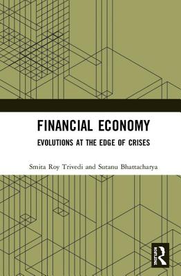 Financial Economy: Evolutions at the Edge of Crises