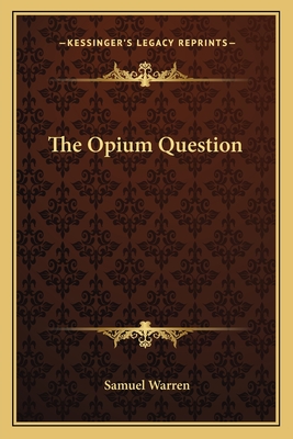 The Opium Question
