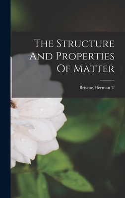 The Structure And Properties Of Matter