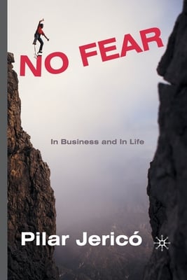 No Fear: In Business and in Life