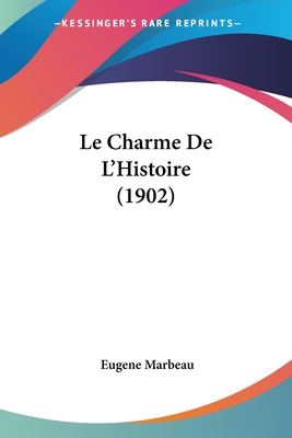 Le Charme De L'Histoire (1902)