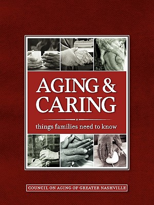Aging & Caring: Things Families Need to Know