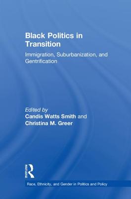 Black Politics in Transition: Immigration, Suburbanization, and Gentrification