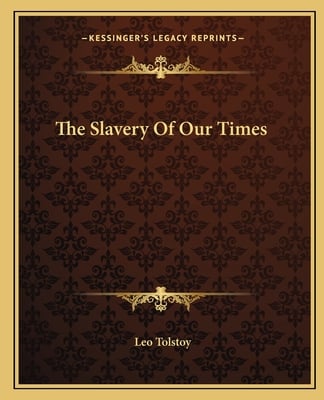 The Slavery Of Our Times