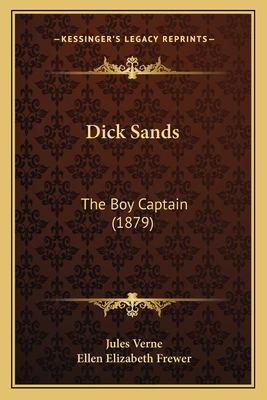 Dick Sands: The Boy Captain (1879)
