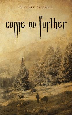 Come No Further