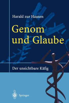 Genom Und Glaube: Der Unsichtbare Käfig