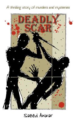 Deadly Scar: A Thrilling Story of Murders and Mysteries