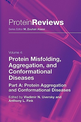 Protein Misfolding, Aggregation and Conformational Diseases: Part A: Protein Aggregation and Conformational Diseases