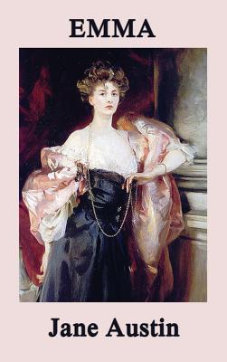 Emma: A Classic Regency Comedy of Manners