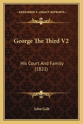 George The Third V2: His Court And Family (1821)