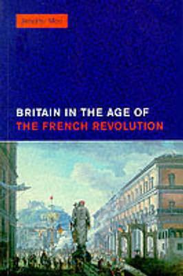 Britain in the Age of the French Revolution: 1785 - 1820