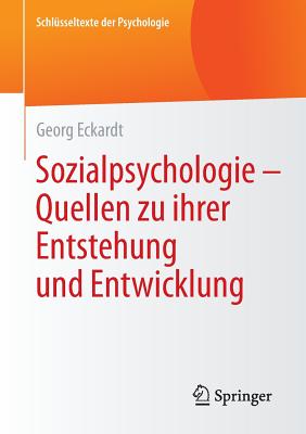 Sozialpsychologie - Quellen Zu Ihrer Entstehung Und Entwicklung