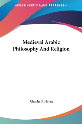 Medieval Arabic Philosophy And Religion