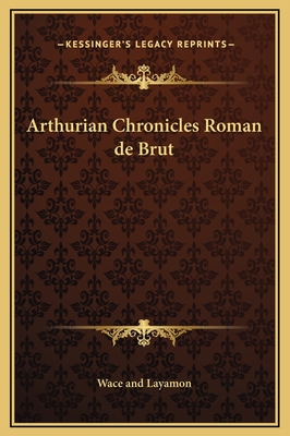 Arthurian Chronicles Roman de Brut
