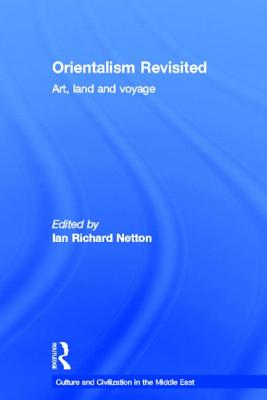 Orientalism Revisited: Art, Land and Voyage