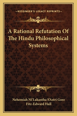 A Rational Refutation Of The Hindu Philosophical Systems