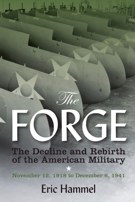The Forge: The Decline and Rebirth of the American Military