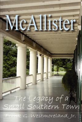 McAllister: The Legacy of a Small Southern Town