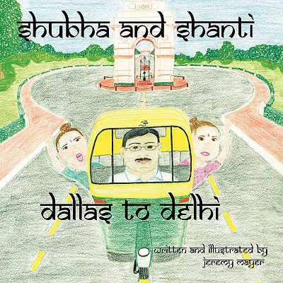 Shubha and Shanti: Dallas to Delhi