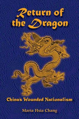 Return of the Dragon: China's Wounded Nationalism