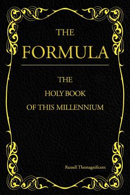 The Formula: The Holy Book of This Millennium