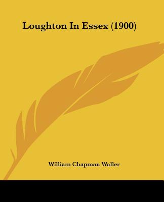 Loughton In Essex (1900)
