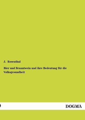 Bier Und Branntwein Und Ihre Bedeutung Fur Die Volksgesundheit