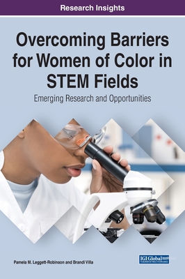 Overcoming Barriers for Women of Color in STEM Fields: Emerging Research and Opportunities