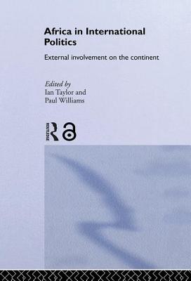 Africa in International Politics: External Involvement on the Continent