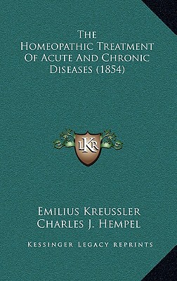 The Homeopathic Treatment Of Acute And Chronic Diseases (1854)
