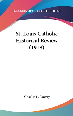 St. Louis Catholic Historical Review (1918)