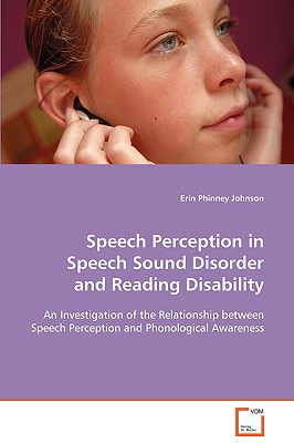 Speech Perception in Speech Sound Disorder and Reading Disability
