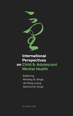 International Perspectives on Child and Adolescent Mental Health: Volume 1
