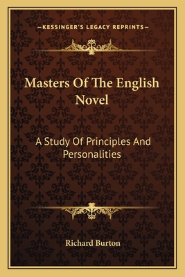 Masters Of The English Novel: A Study Of Principles And Personalities