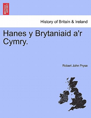 Hanes y Brytaniaid a'r Cymry.