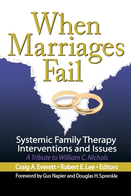 When Marriages Fail: Systemic Family Therapy Interventions and Issues