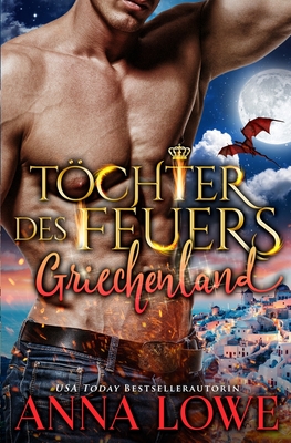 Töchter des Feuers: Griechenland