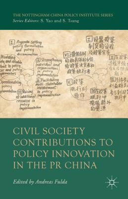 Civil Society Contributions to Policy Innovation in the PR China: Environment, Social Development and International Cooperation
