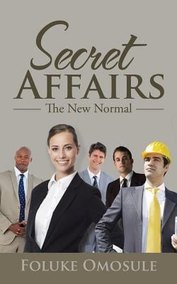 Secret Affairs: The New Normal