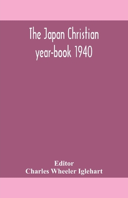 The Japan Christian Year-Book 1940