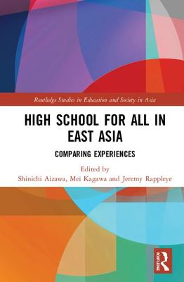 High School for All in East Asia: Comparing Experiences